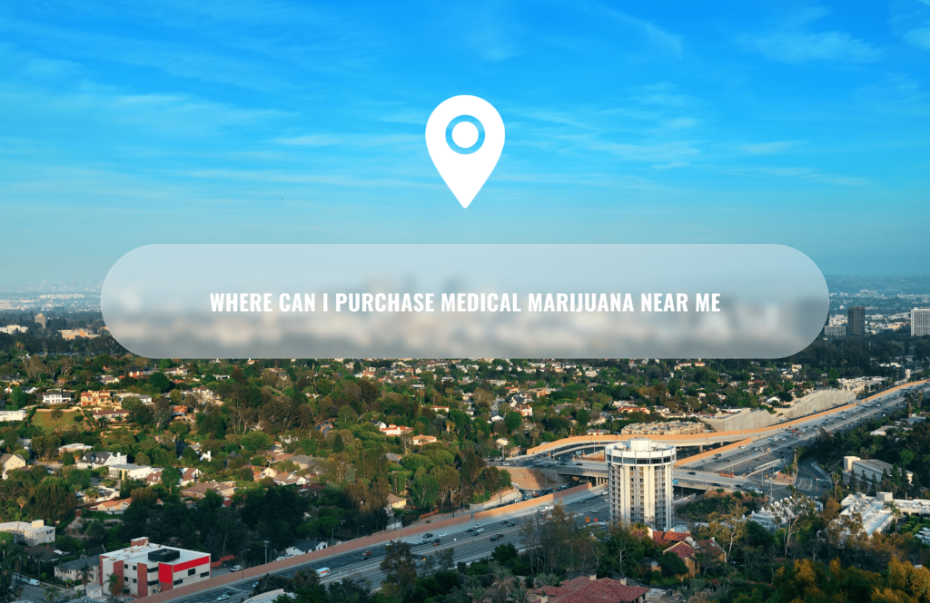 Where Can I Purchase Medical Marijuana Near Me