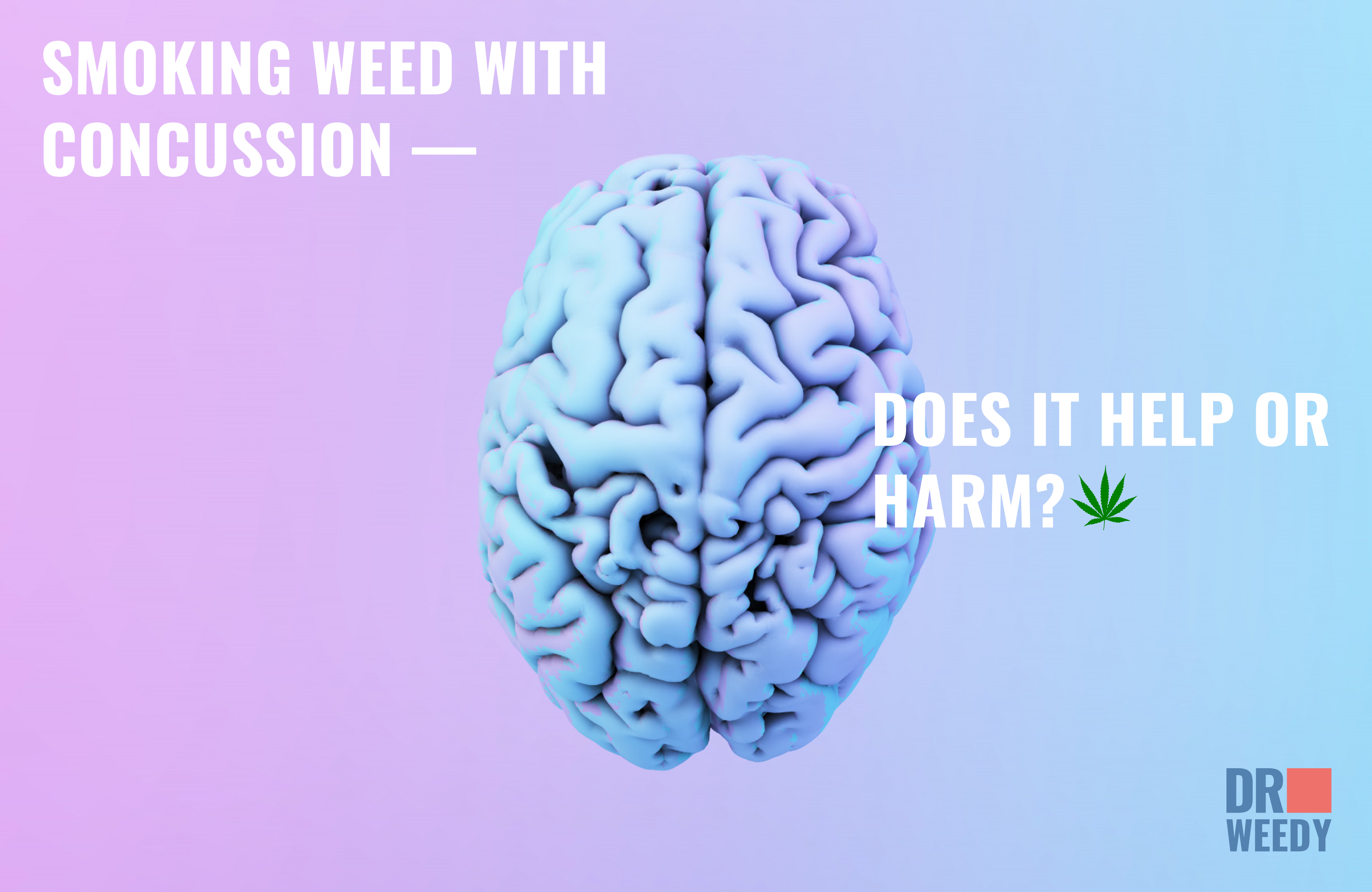 Smoking Weed With Concussion