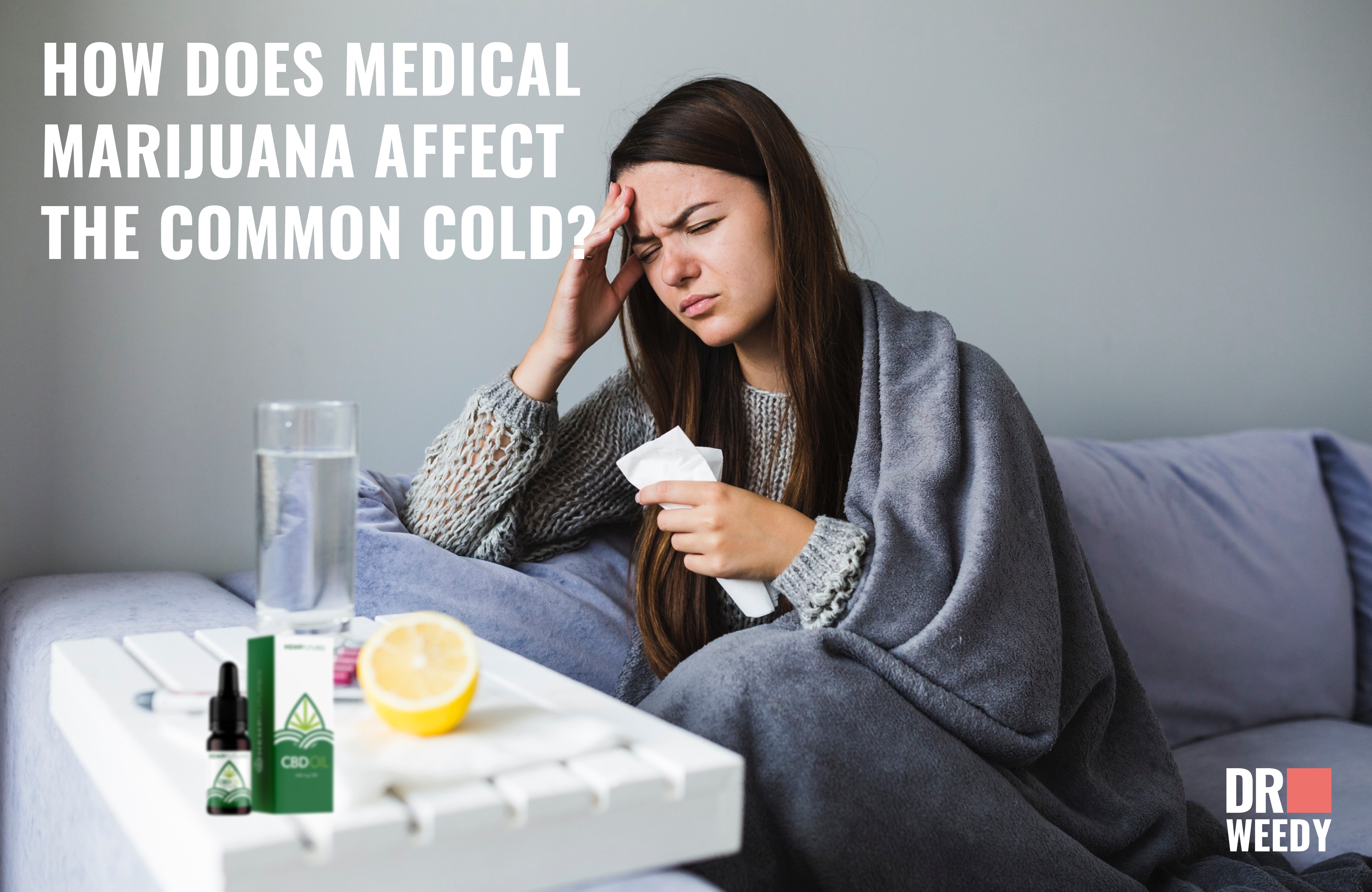 How Does Medical Marijuana Affect the Common Cold?