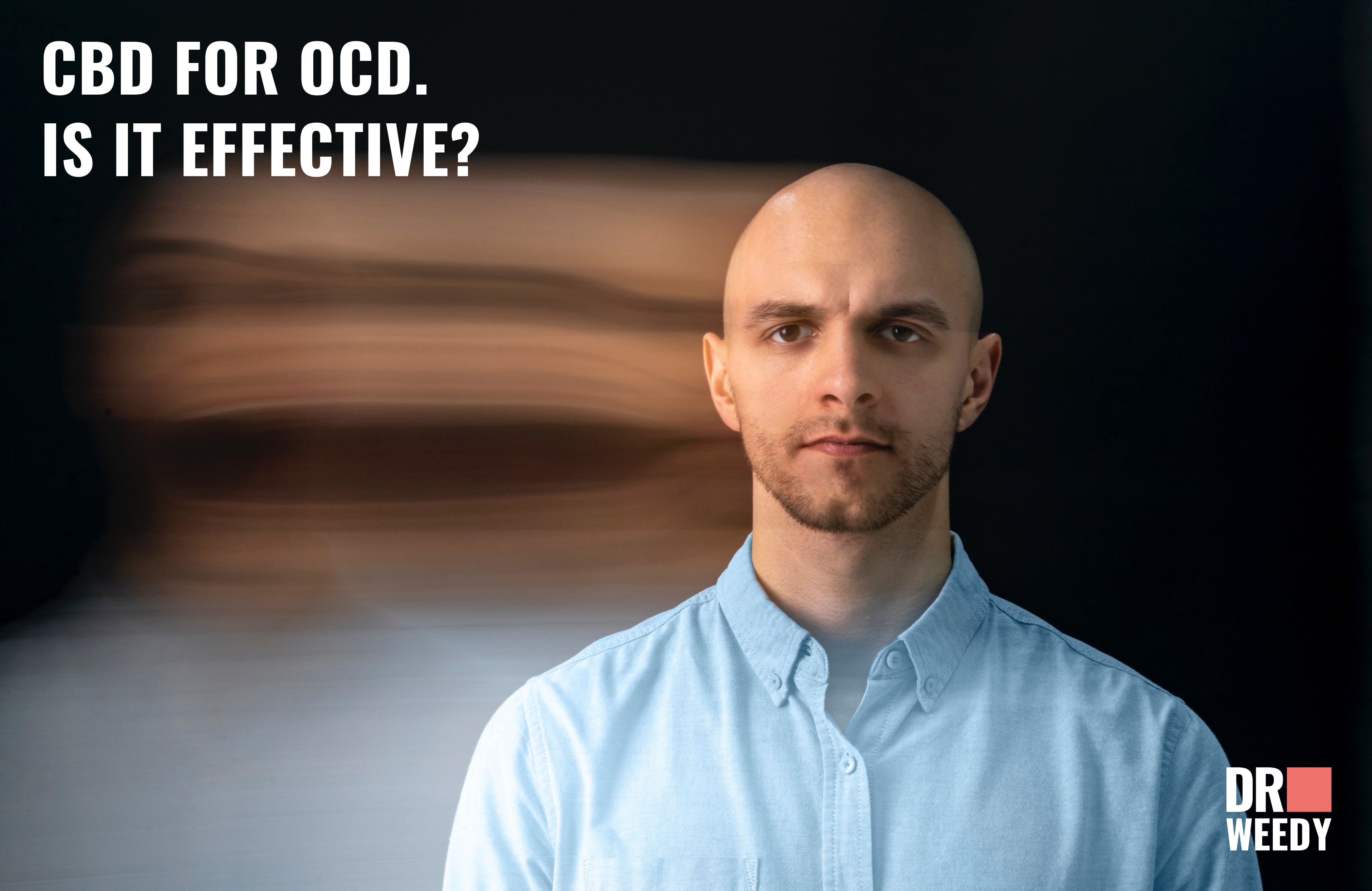 CBD For OCD. Is it effective?
