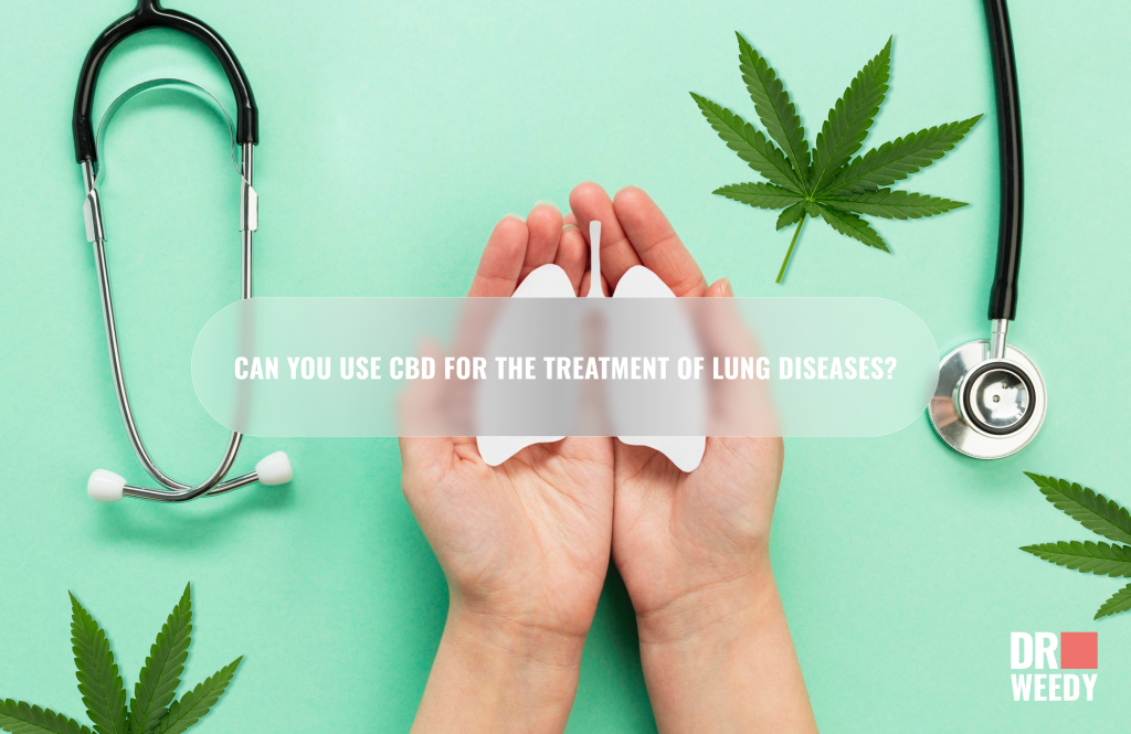 Can you use CBD for the treatment of lung diseases?