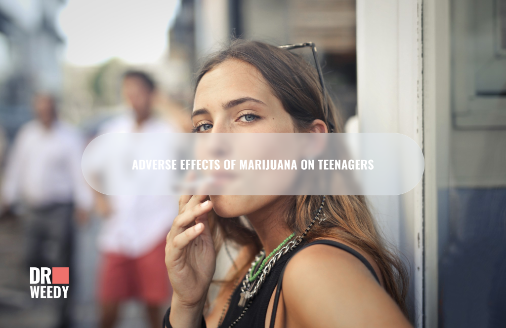Adverse Effects of Marijuana on Teenagers