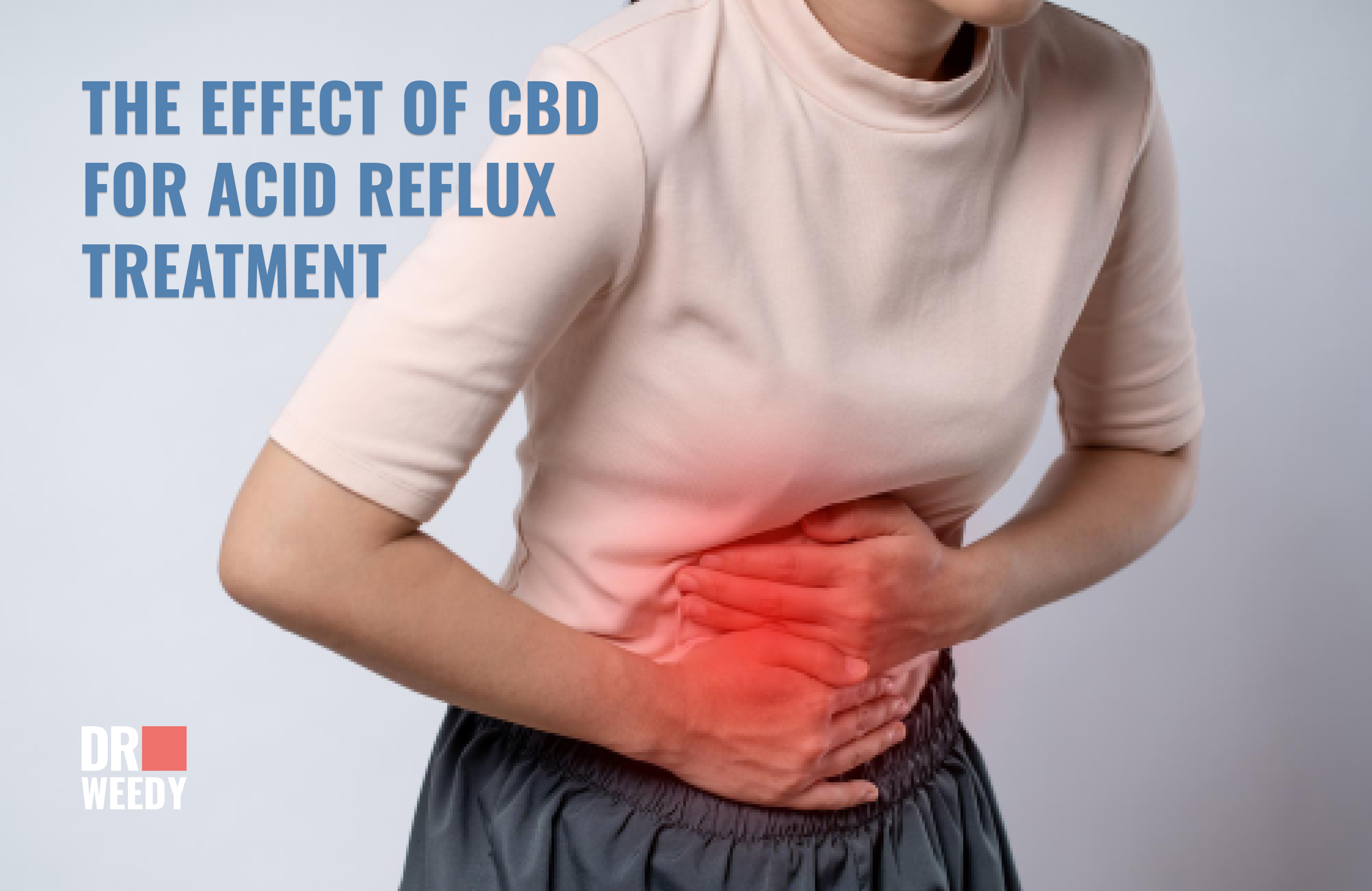 The Effectiveness of CBD in Treating Acid Reflux