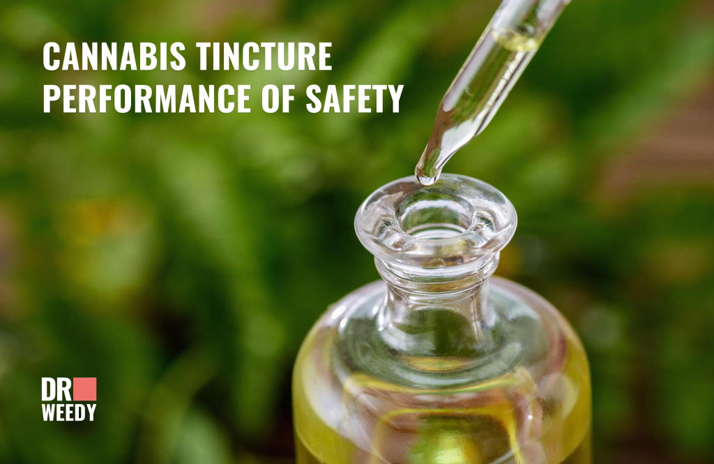 Cannabis Tincture Performance of Safety
