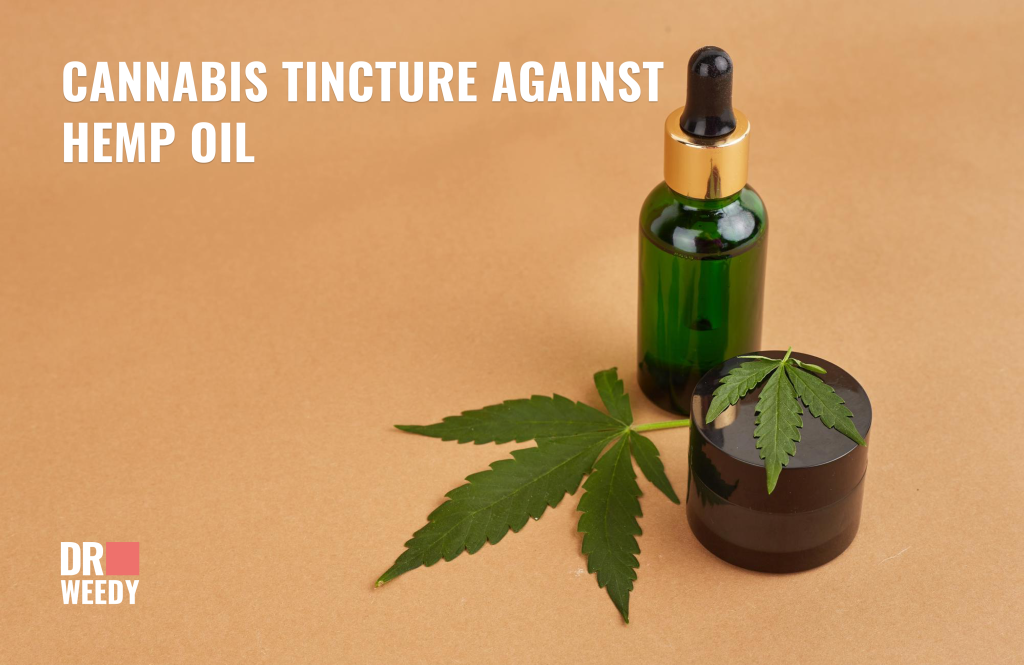 Cannabis tincture against hemp oil