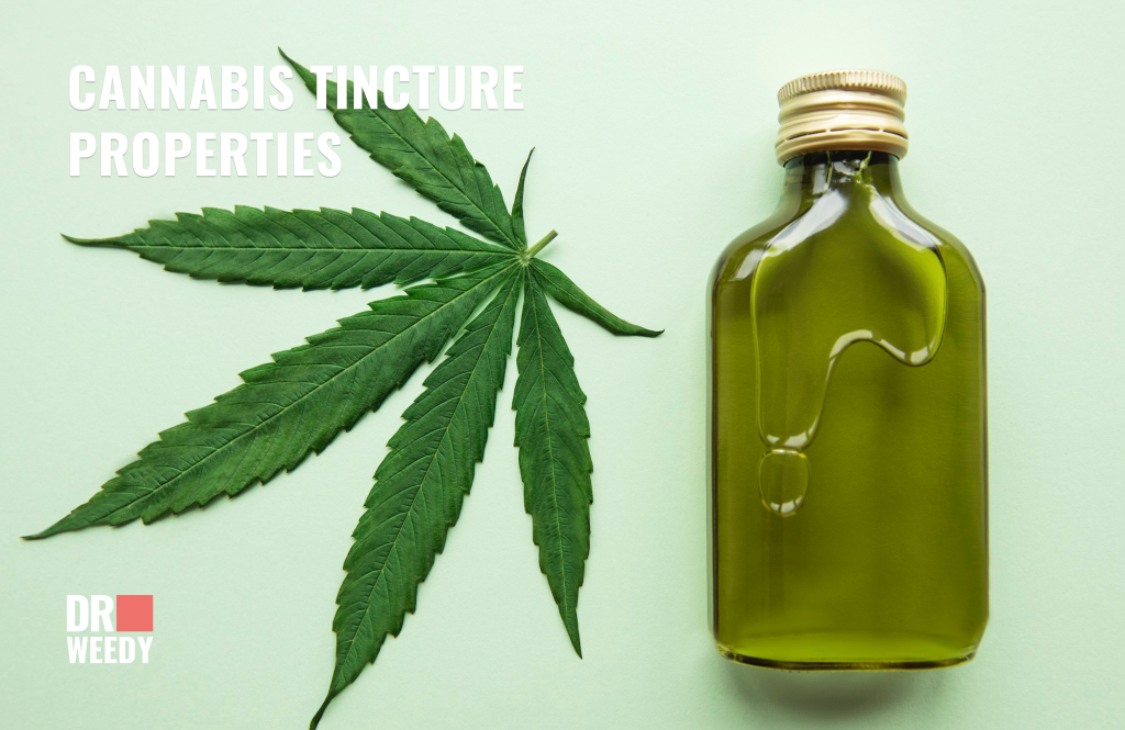 Cannabis tincture properties