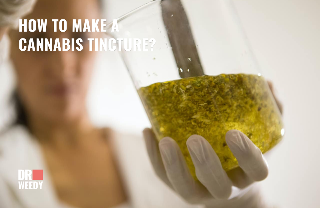 How to make a cannabis tincture?