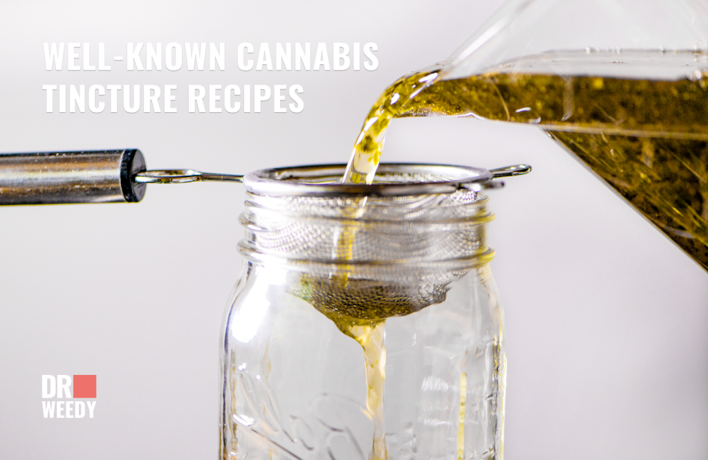 Well-Known cannabis tincture recipes