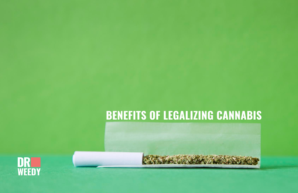 Benefits of legalizing cannabis