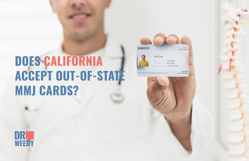 Does California Accept Out-of-State MMJ cards? 
