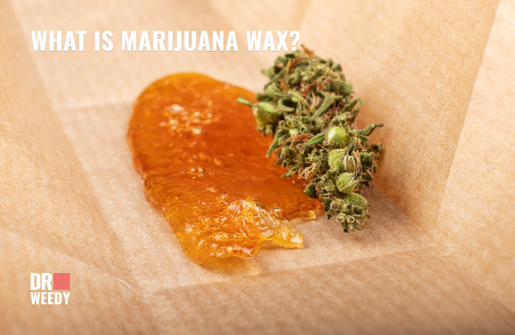 What is marijuana WAX?